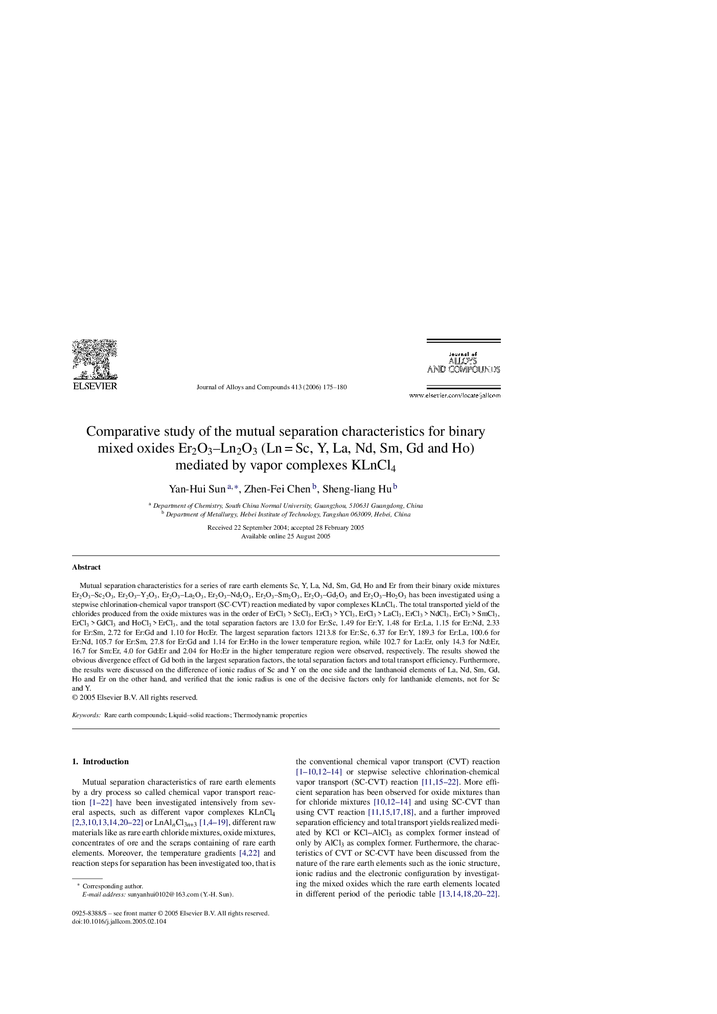 عکس صفحه اول مقاله: Comparative study of the mutual separation characteristics for binary mixed oxides Er2O3-Ln2O3 (Ln = Sc, Y, La, Nd, Sm, Gd and Ho) mediated by vapor complexes KLnCl4 Comparative study of the mutual separation characteristics for binary mixed oxides Er2O3-Ln2O3 (Ln = Sc, Y, La, Nd, Sm, Gd and Ho) mediated by vapor complexes KLnCl4
