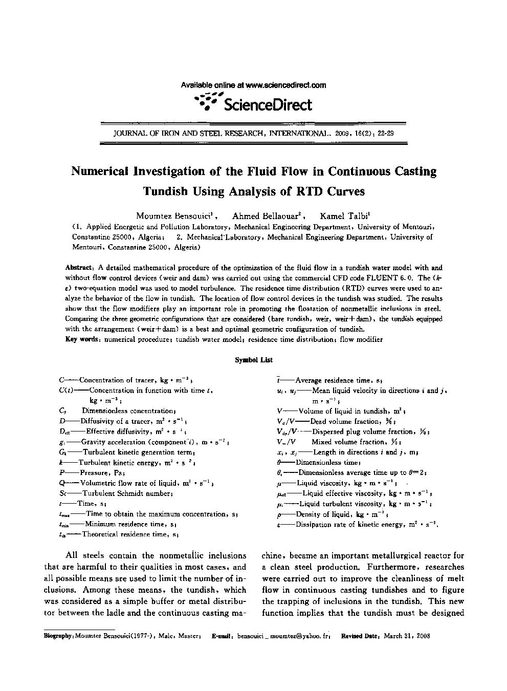 عکس صفحه اول مقاله: Numerical Investigation of the Fluid Flow in Continuous Casting Tundish Using Analysis of RTD Curves Numerical Investigation of the Fluid Flow in Continuous Casting Tundish Using Analysis of RTD Curves