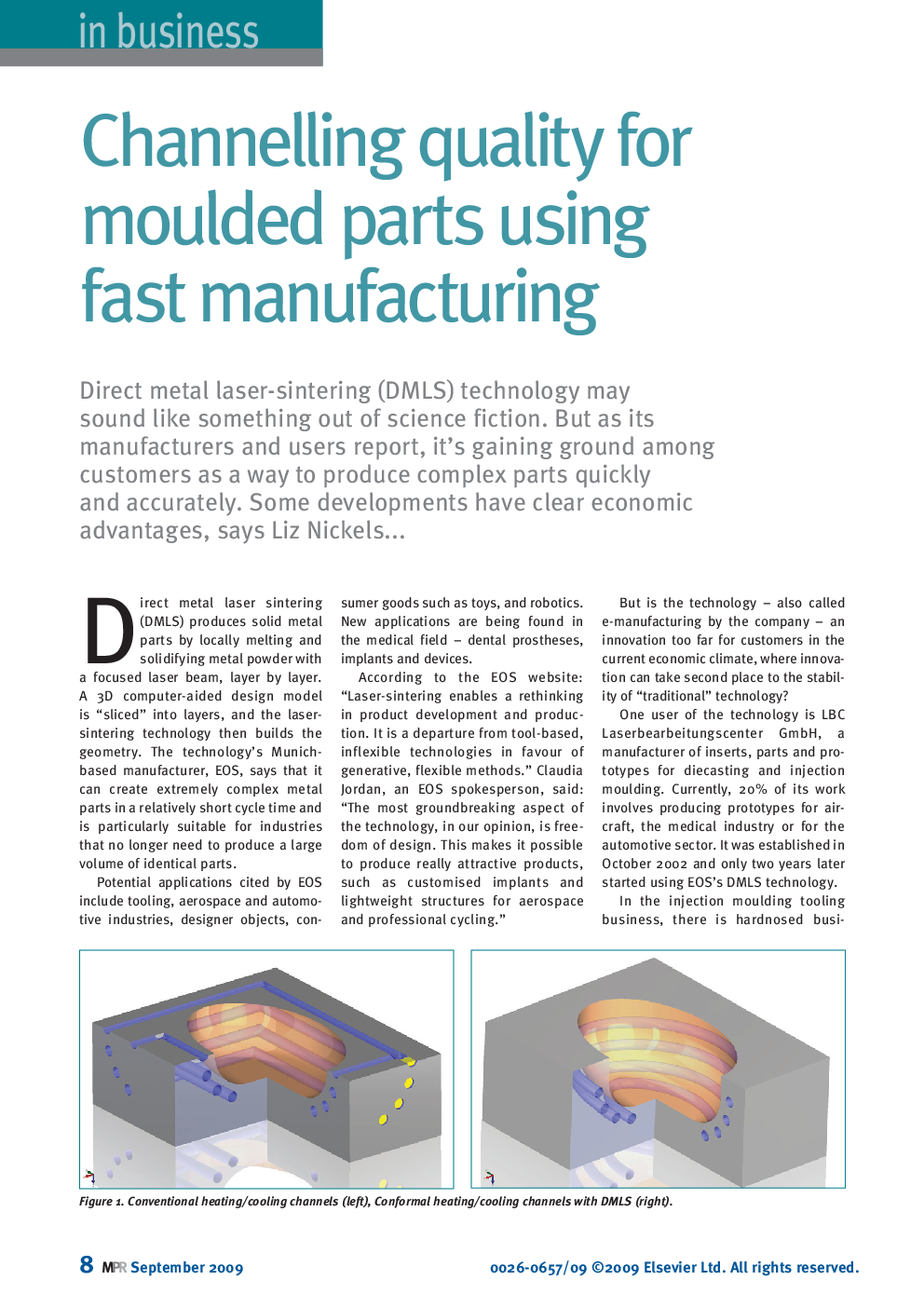 Channelling quality for moulded parts using fast manufacturing