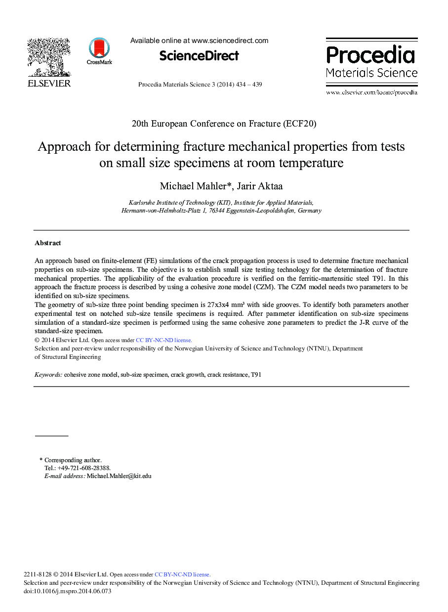 Approach for Determining Fracture Mechanical Properties from Tests on Small Size Specimens at Room Temperature 