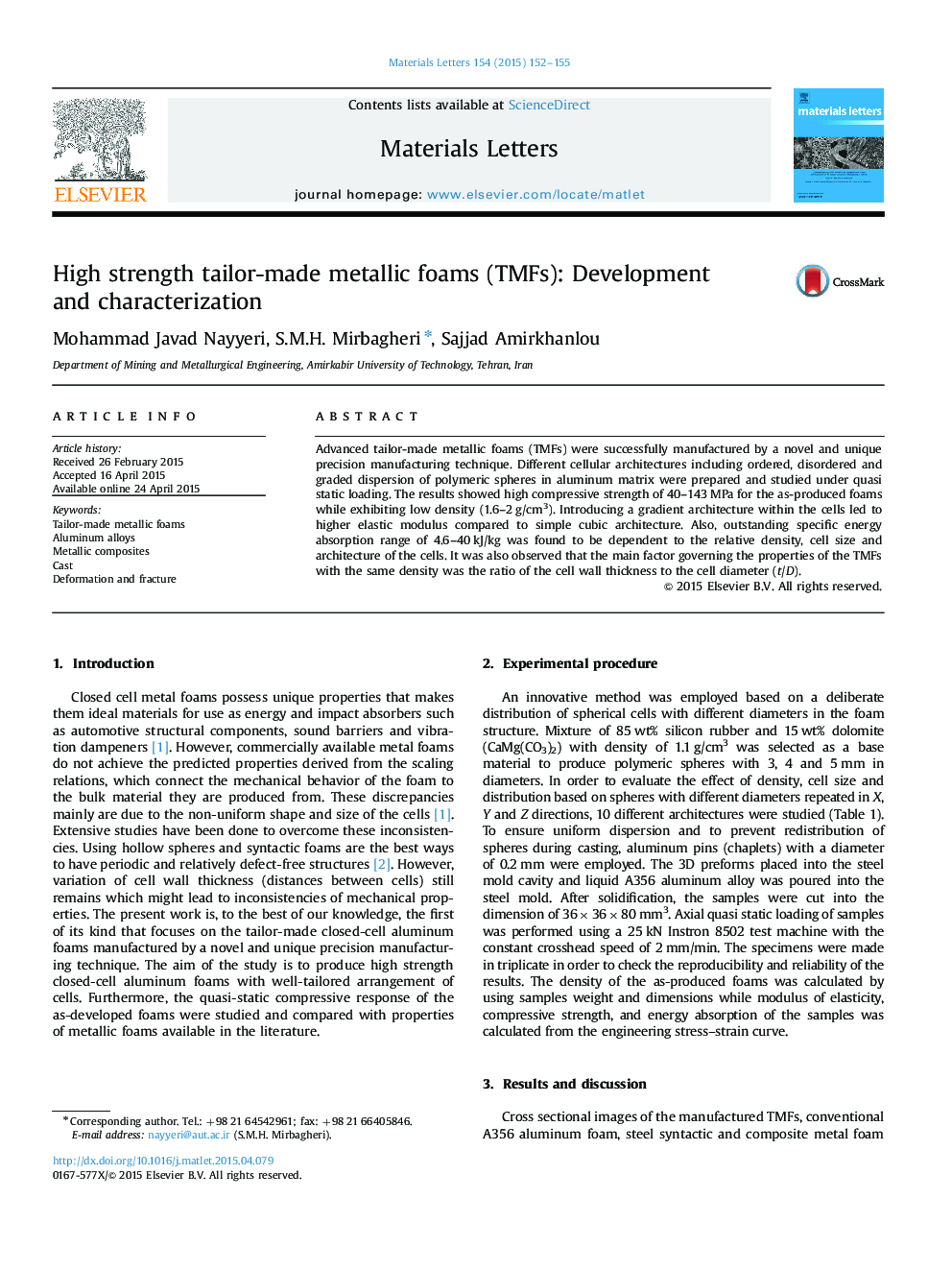 High strength tailor-made metallic foams (TMFs): Development and characterization