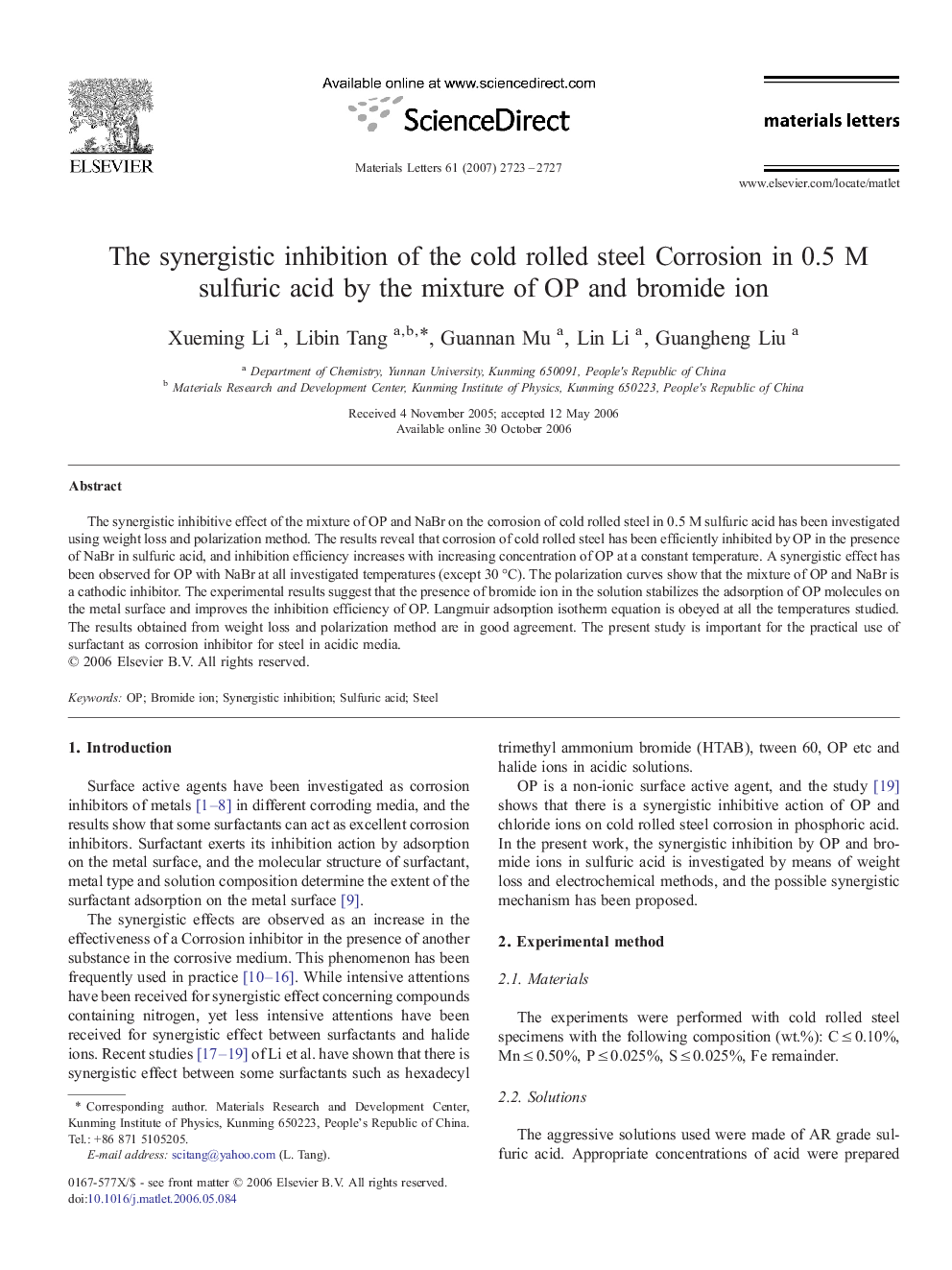 The synergistic inhibition of the cold rolled steel Corrosion in 0.5 M sulfuric acid by the mixture of OP and bromide ion