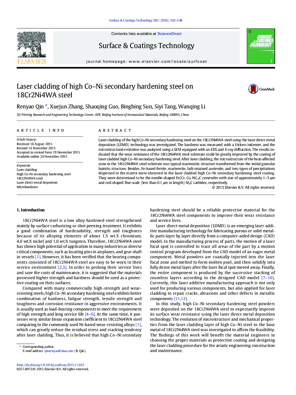 Laser cladding of high Co–Ni secondary hardening steel on 18Cr2Ni4WA steel