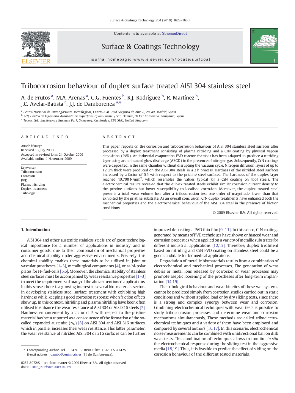 Tribocorrosion behaviour of duplex surface treated AISI 304 stainless steel