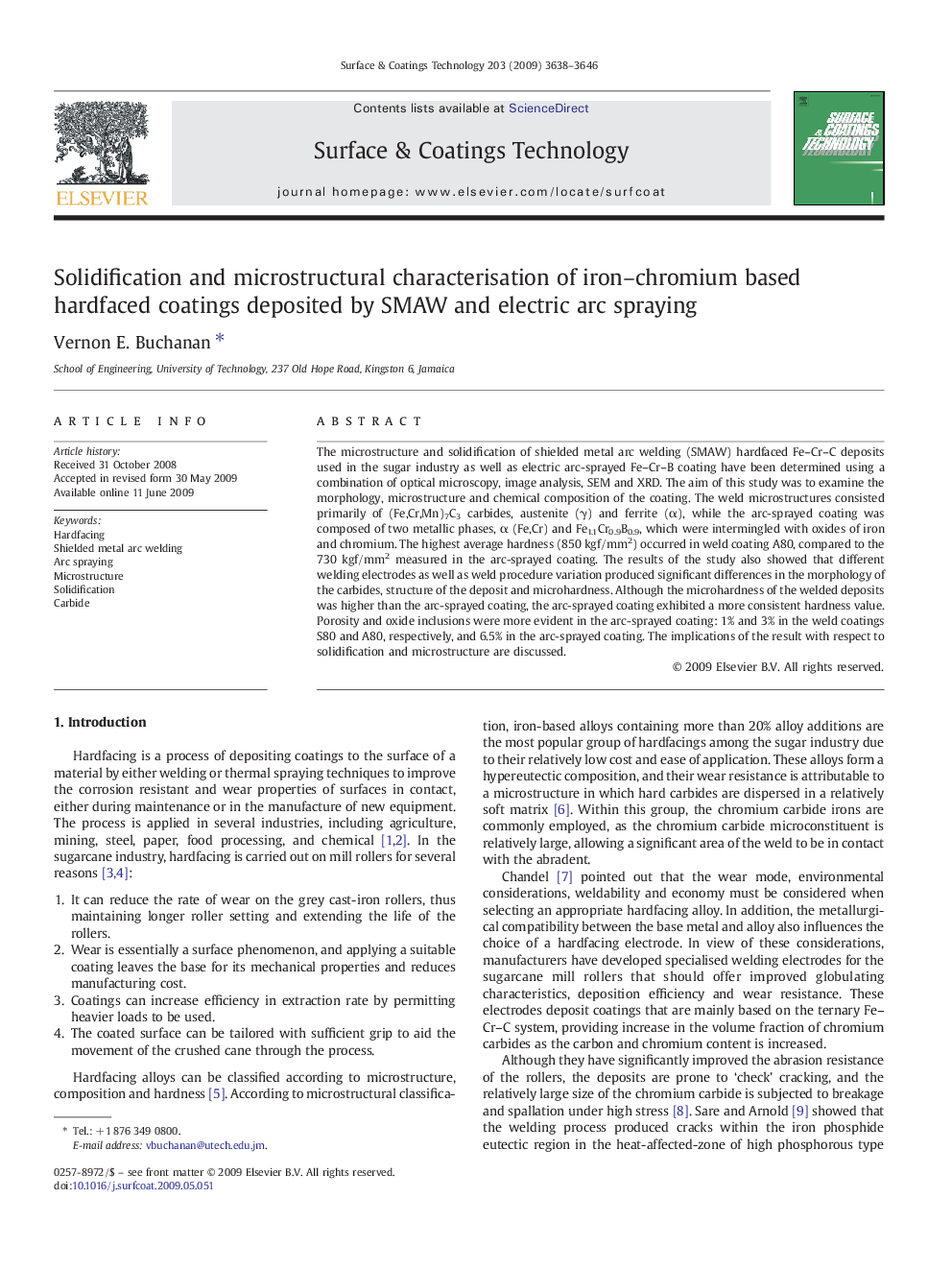 Solidification and microstructural characterisation of iron-chromium based hardfaced coatings deposited by SMAW and electric arc spraying