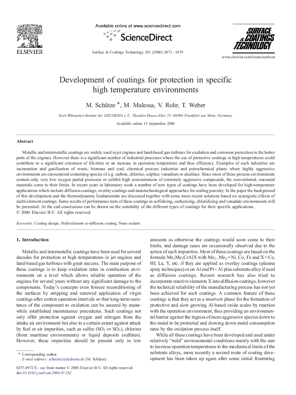 Development of coatings for protection in specific high temperature environments