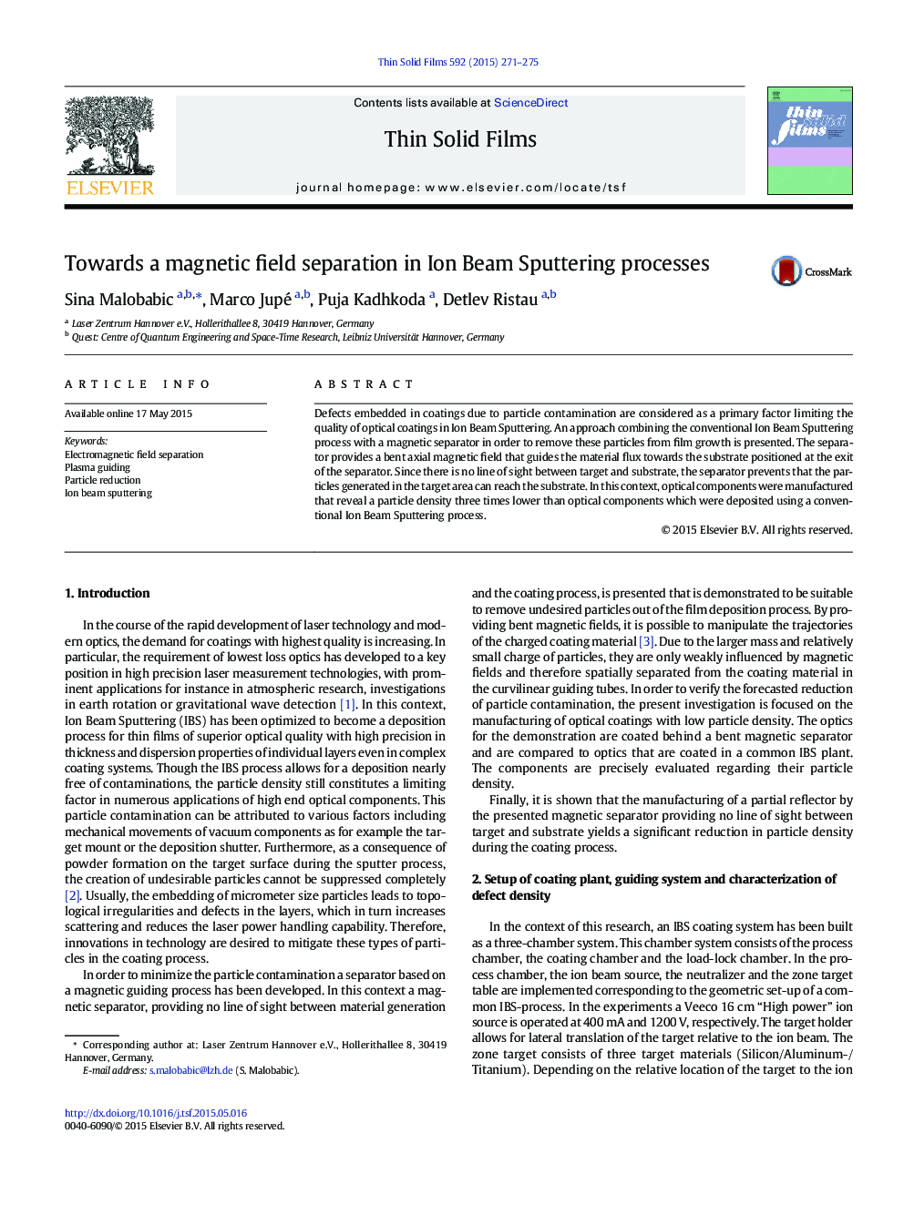 Towards a magnetic field separation in Ion Beam Sputtering processes