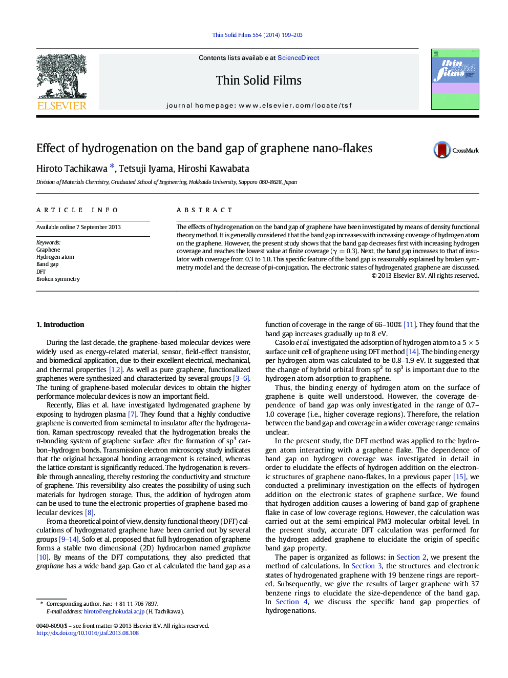 Effect of hydrogenation on the band gap of graphene nano-flakes