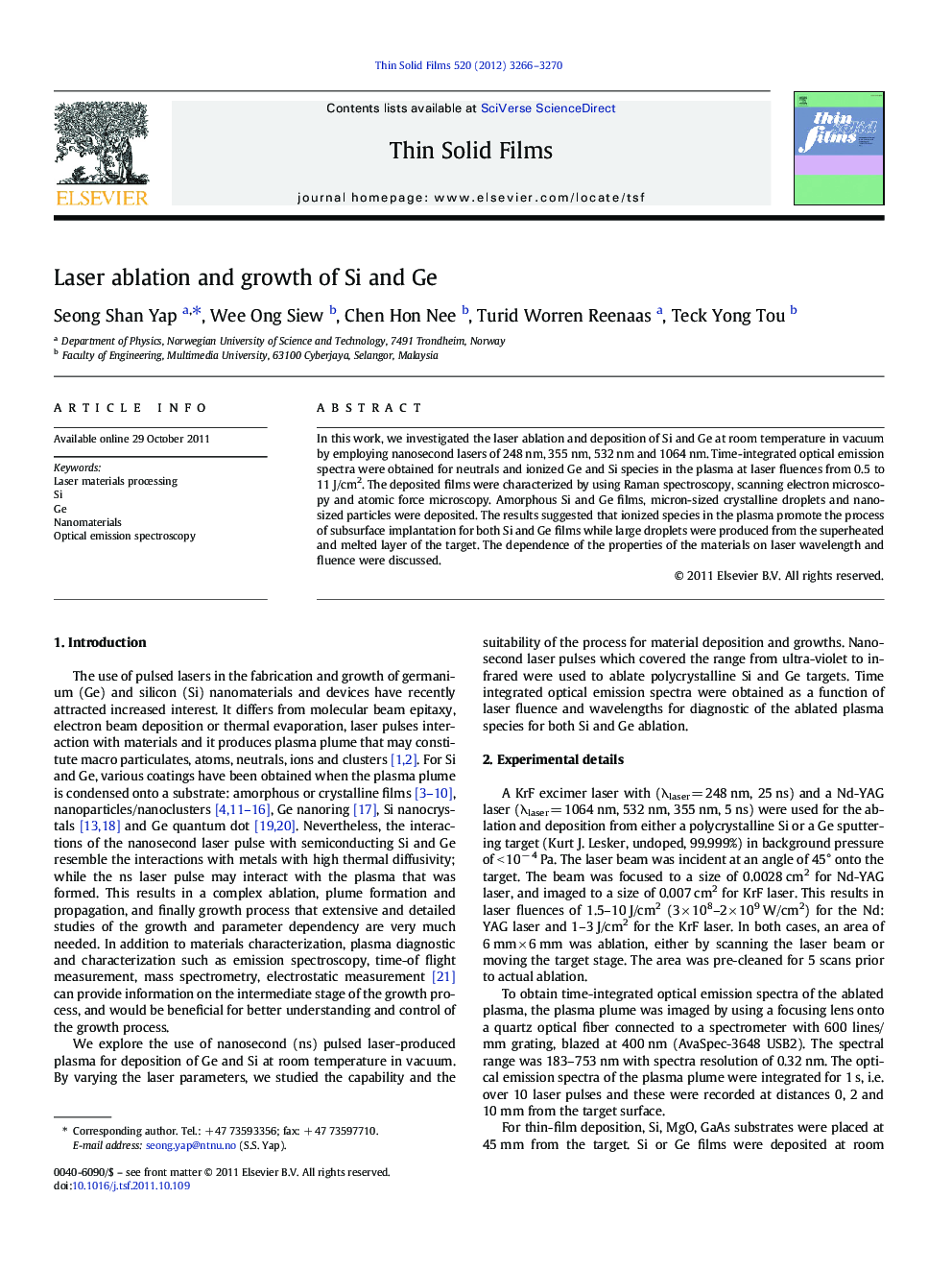 Laser ablation and growth of Si and Ge