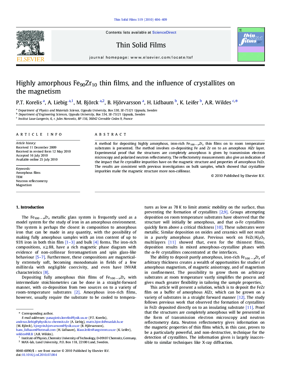 Highly amorphous Fe90Zr10 thin films, and the influence of crystallites on the magnetism