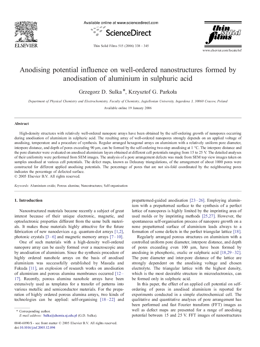 Anodising potential influence on well-ordered nanostructures formed by anodisation of aluminium in sulphuric acid