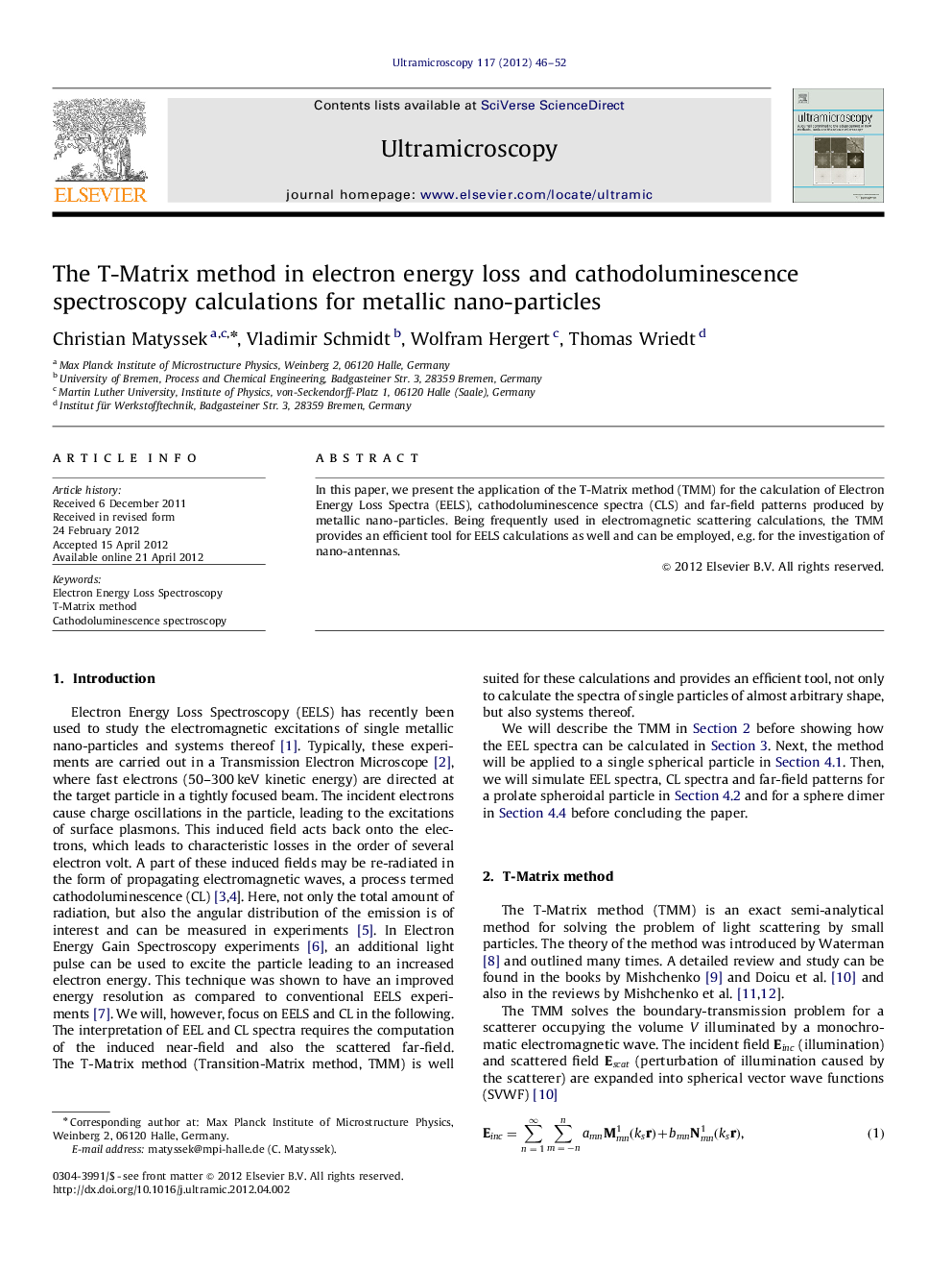 The T-Matrix method in electron energy loss and cathodoluminescence spectroscopy calculations for metallic nano-particles