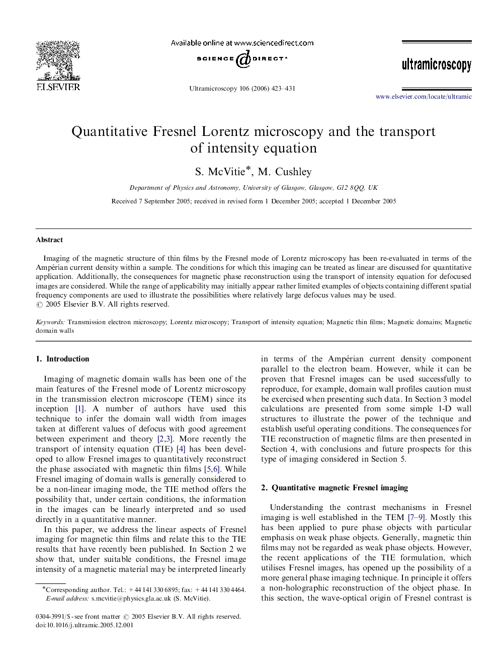 Quantitative Fresnel Lorentz microscopy and the transport of intensity equation