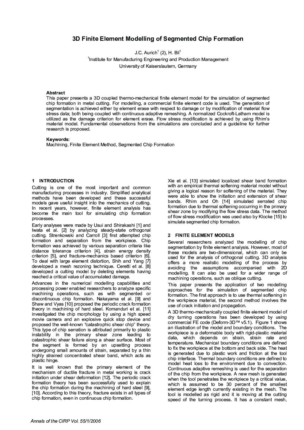 3D Finite Element Modelling of Segmented Chip Formation