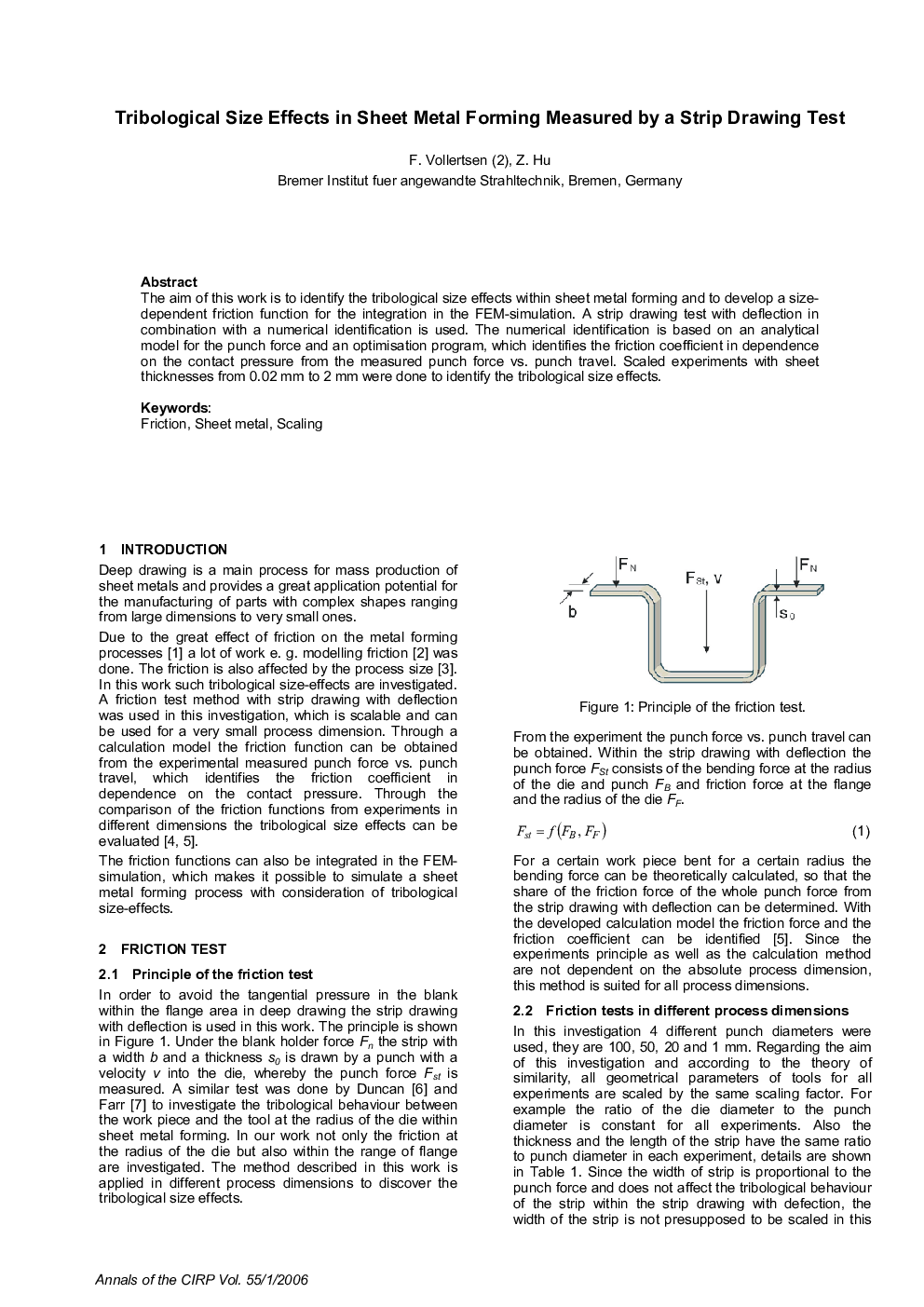 Tribological Size Effects in Sheet Metal Forming Measured by a Strip Drawing Test