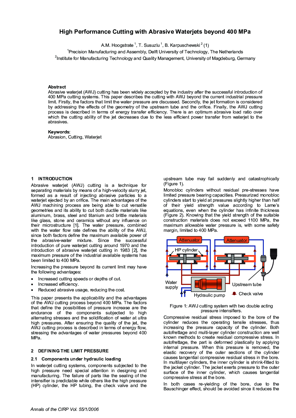 High Performance Cutting with Abrasive Waterjets beyond 400 MPa