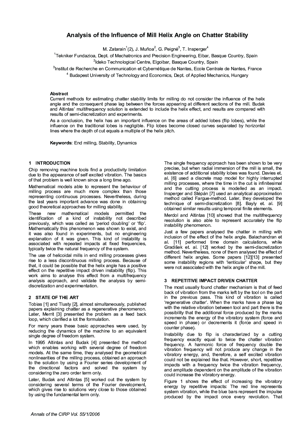 Analysis of the Influence of Mill Helix Angle on Chatter Stability