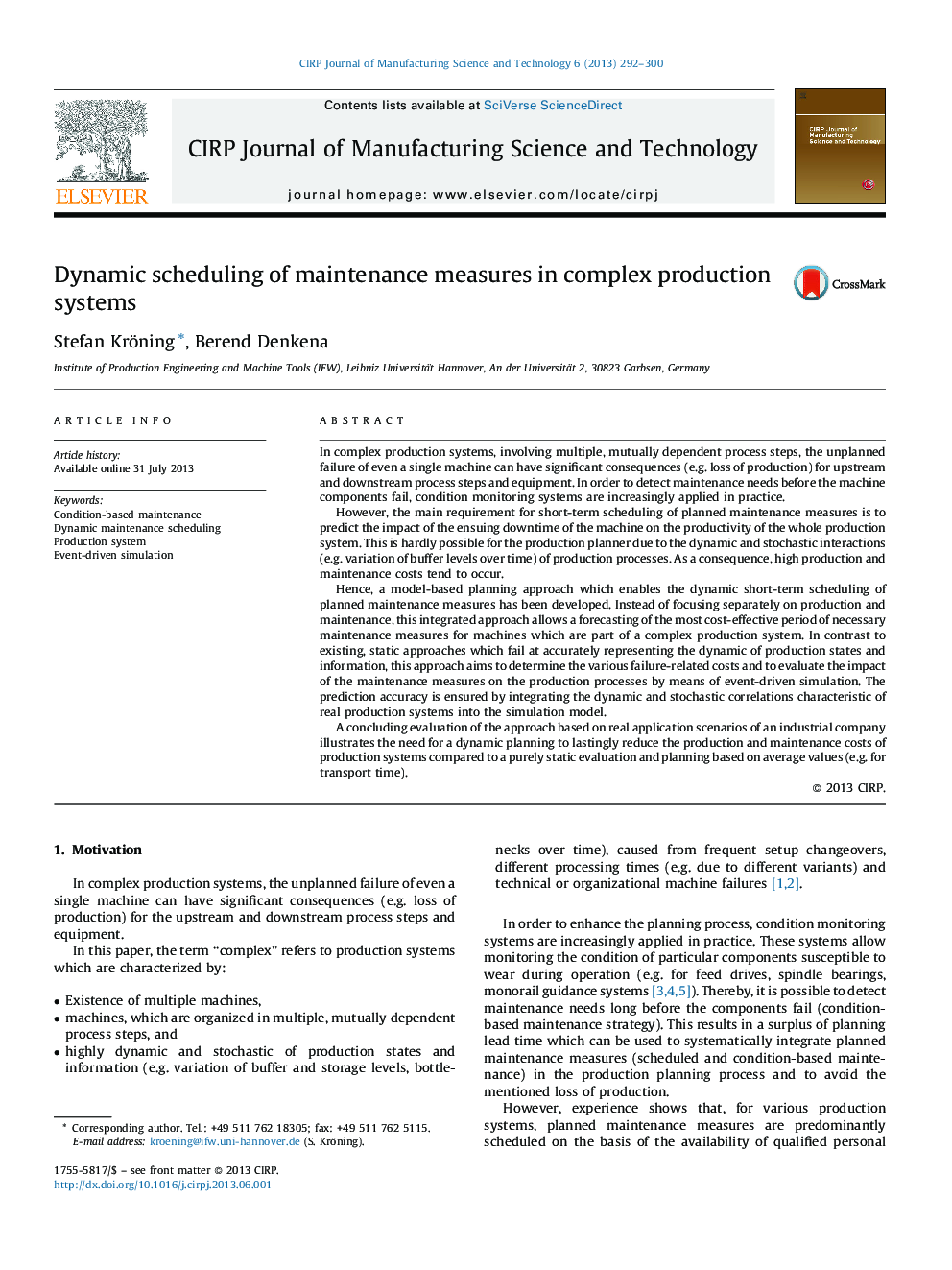 Dynamic scheduling of maintenance measures in complex production systems