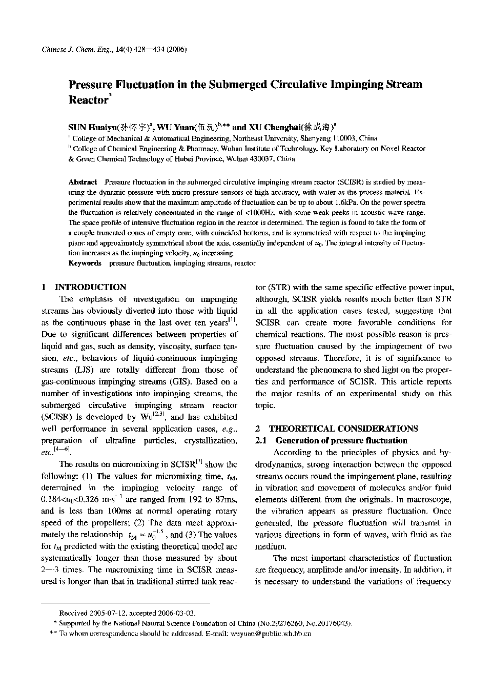 Pressure Fluctuation in the Submerged Circulative Impinging Stream Reactor1 