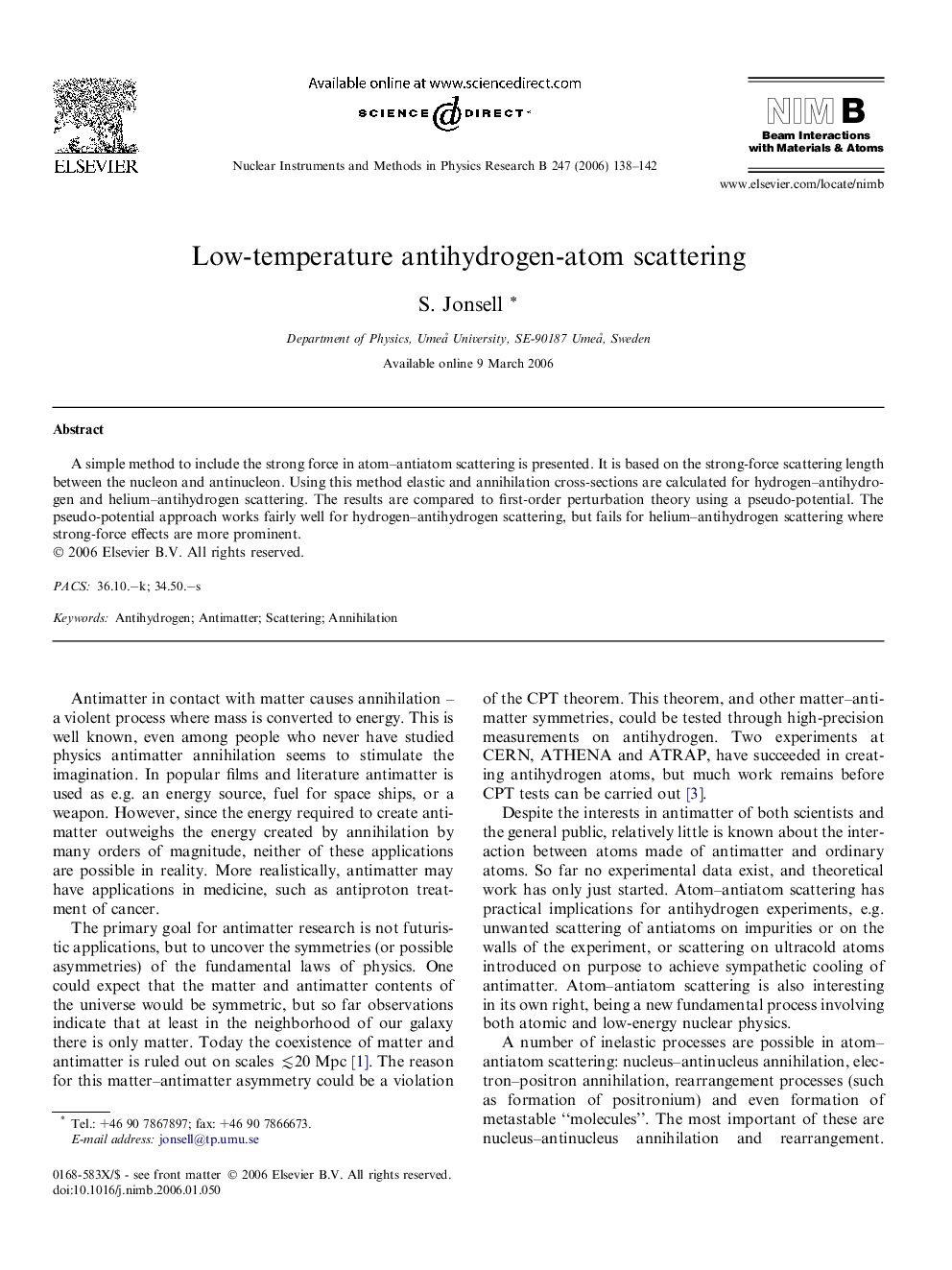Low-temperature antihydrogen-atom scattering