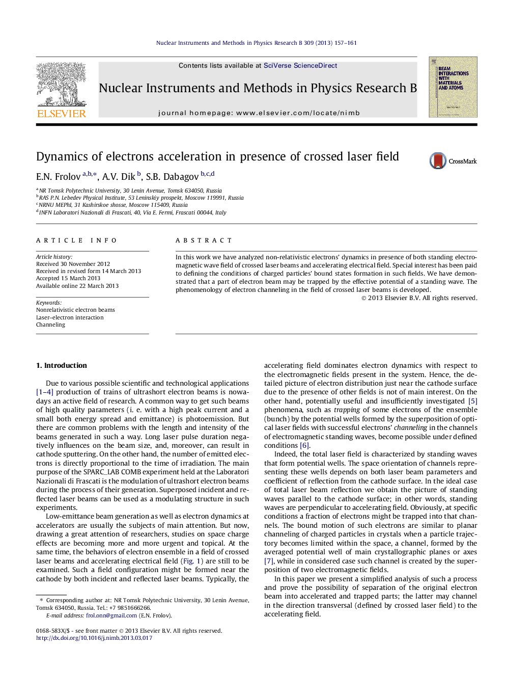 Dynamics of electrons acceleration in presence of crossed laser field