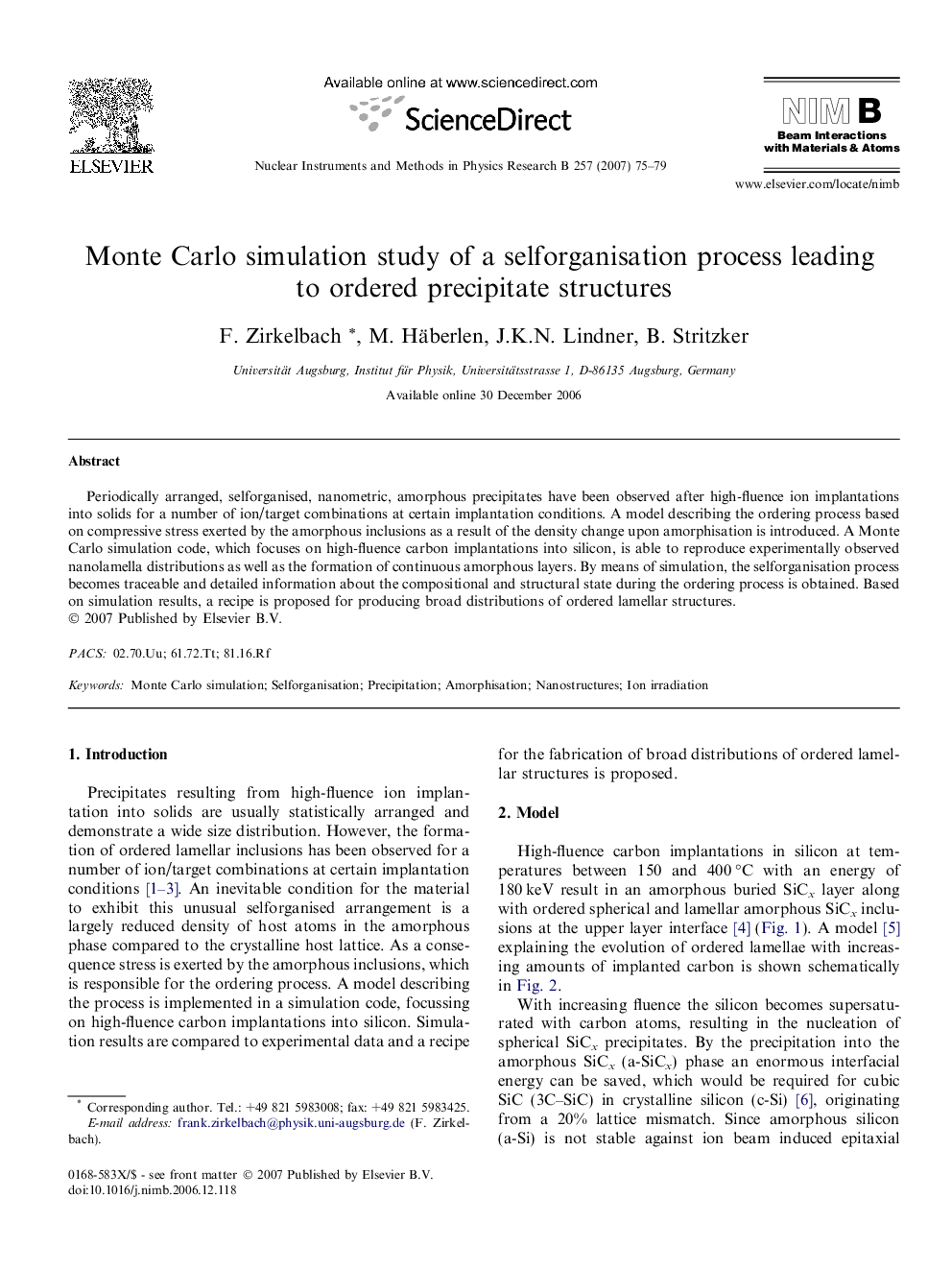 Monte Carlo simulation study of a selforganisation process leading to ordered precipitate structures