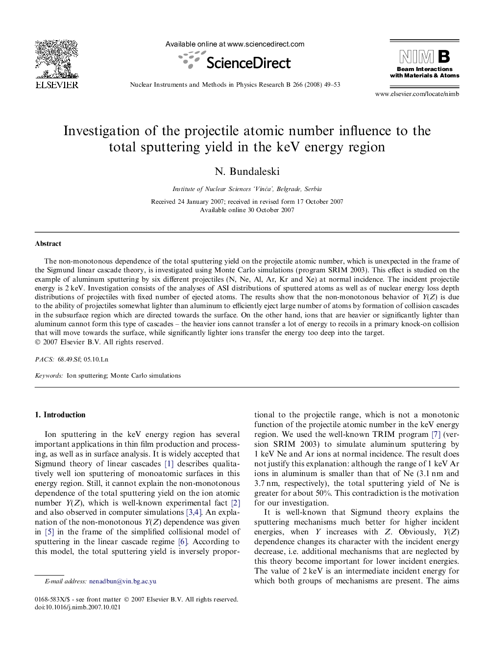 Investigation of the projectile atomic number influence to the total sputtering yield in the keV energy region