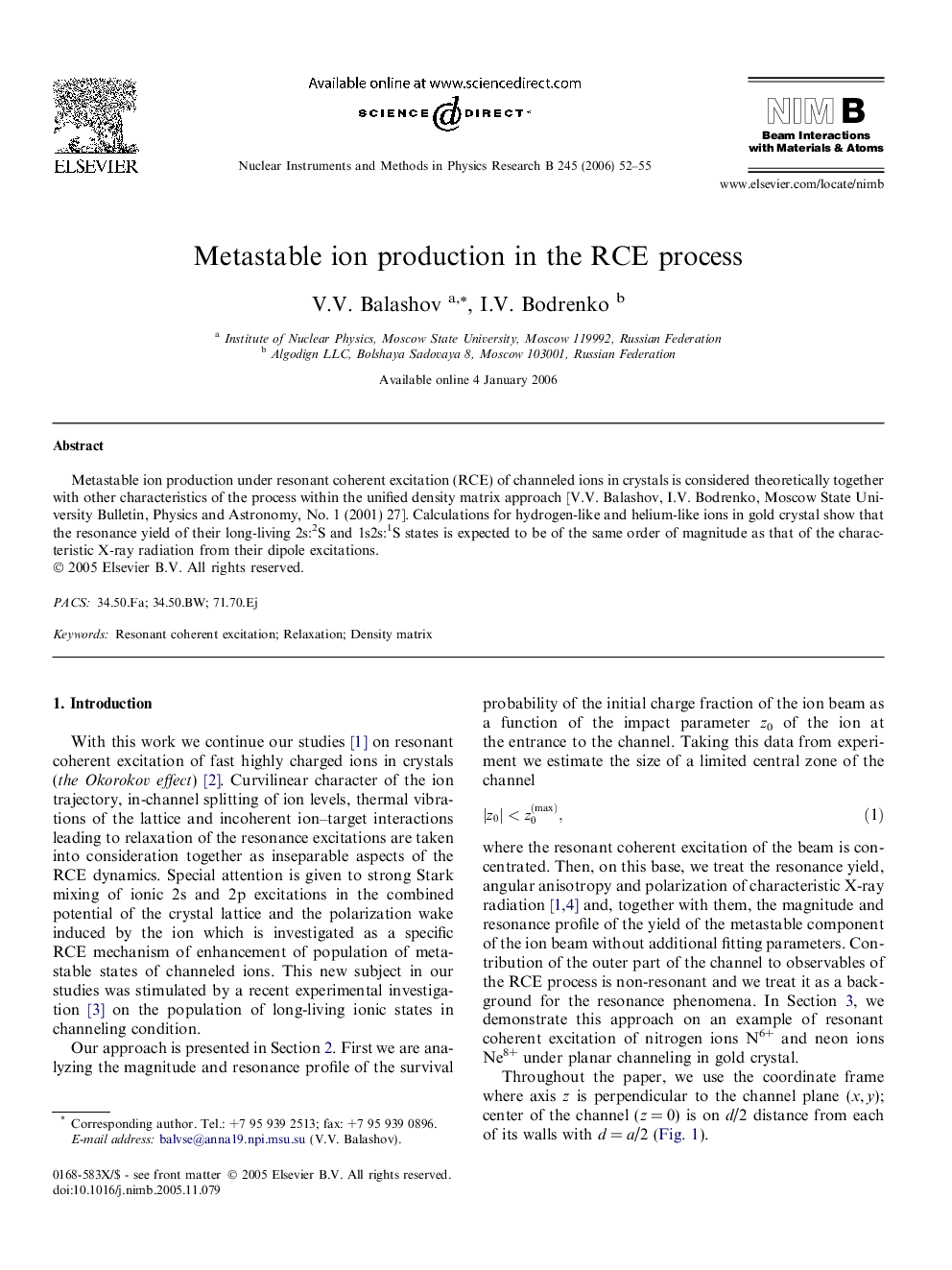 Metastable ion production in the RCE process