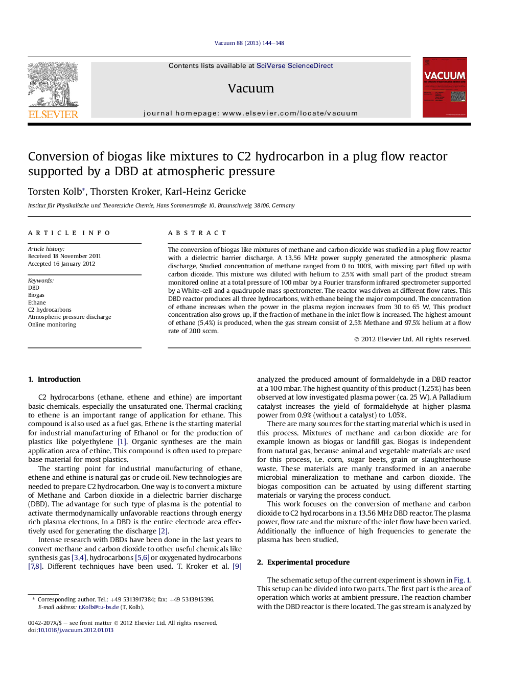 عکس صفحه اول مقاله: Conversion of biogas like mixtures to C2 hydrocarbon in a plug flow reactor supported by a DBD at atmospheric pressure Conversion of biogas like mixtures to C2 hydrocarbon in a plug flow reactor supported by a DBD at atmospheric pressure