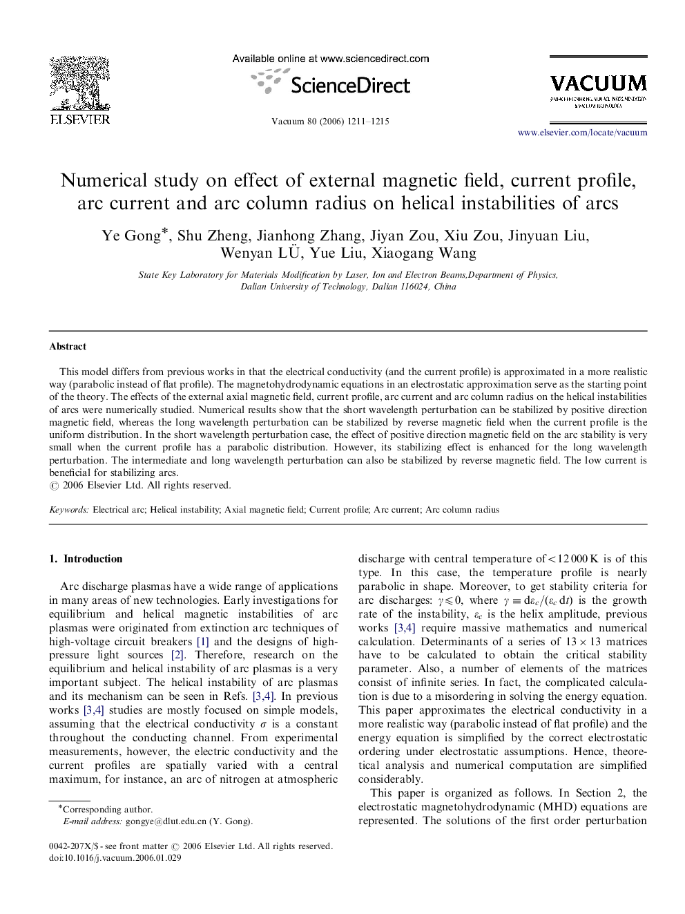 Numerical study on effect of external magnetic field, current profile, arc current and arc column radius on helical instabilities of arcs