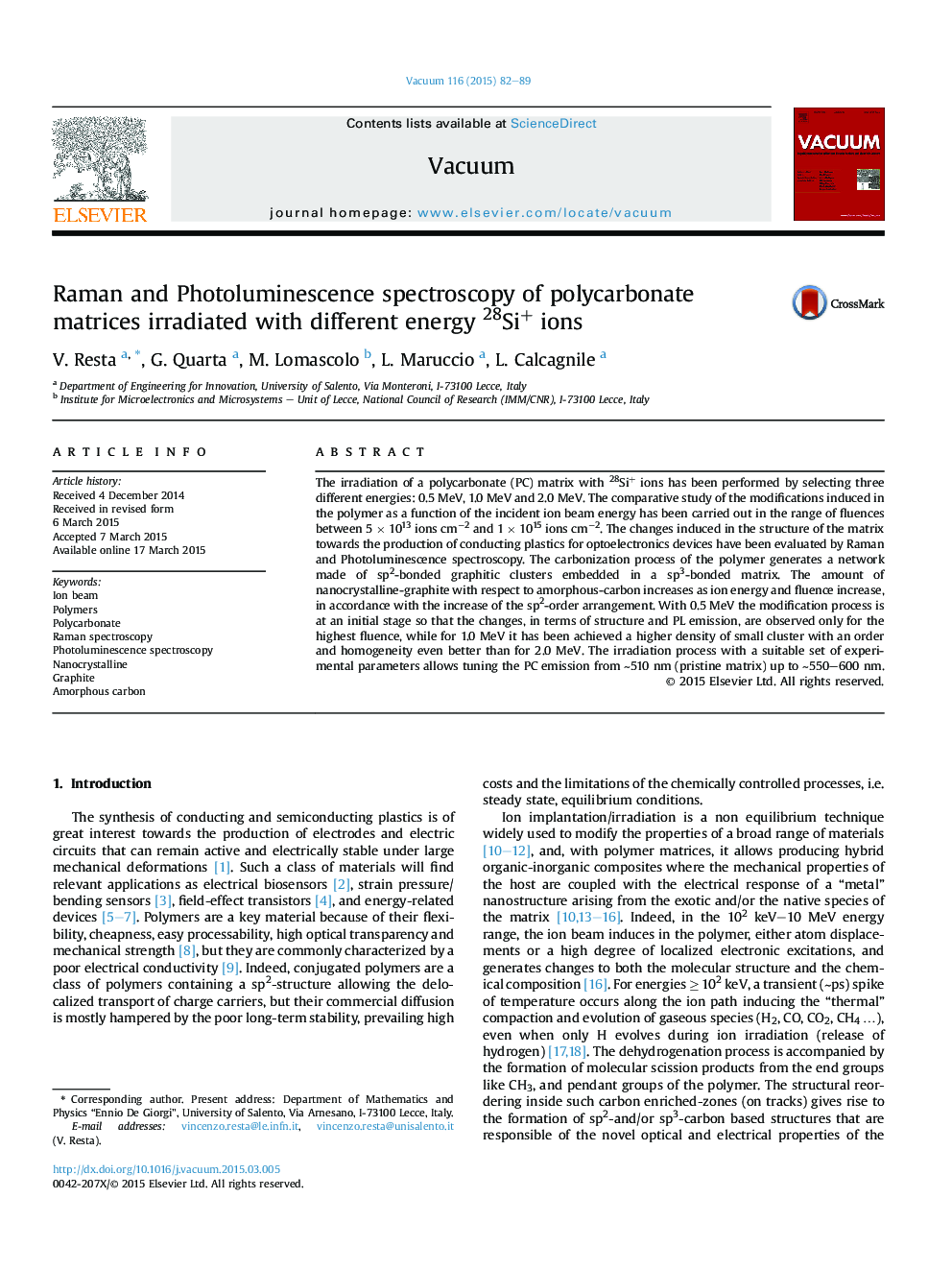 Raman and Photoluminescence spectroscopy of polycarbonate matrices irradiated with different energy 28Si+ ions