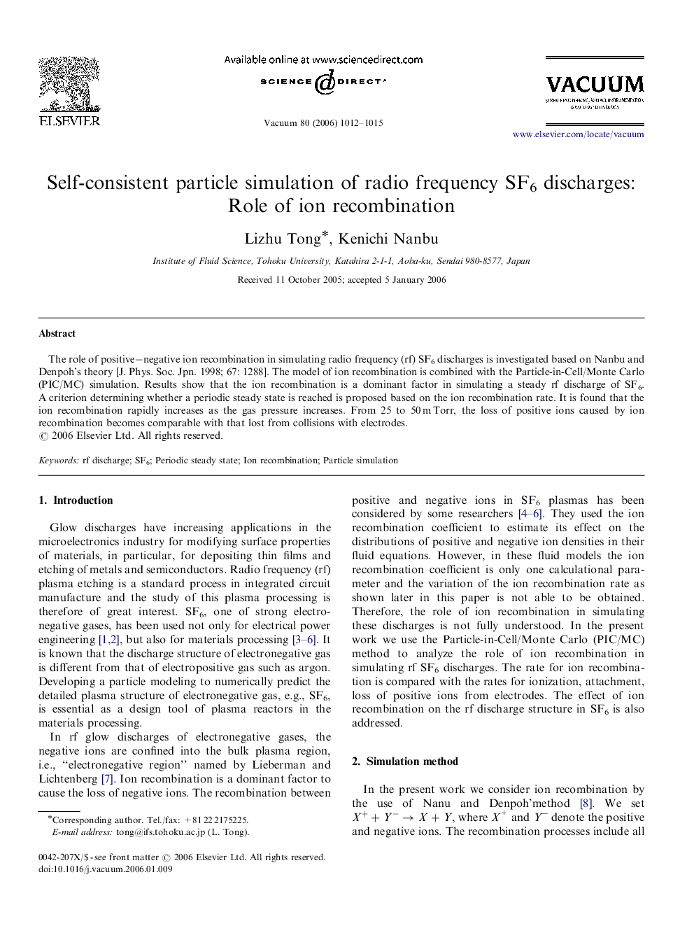 Self-consistent particle simulation of radio frequency SF6 discharges: Role of ion recombination