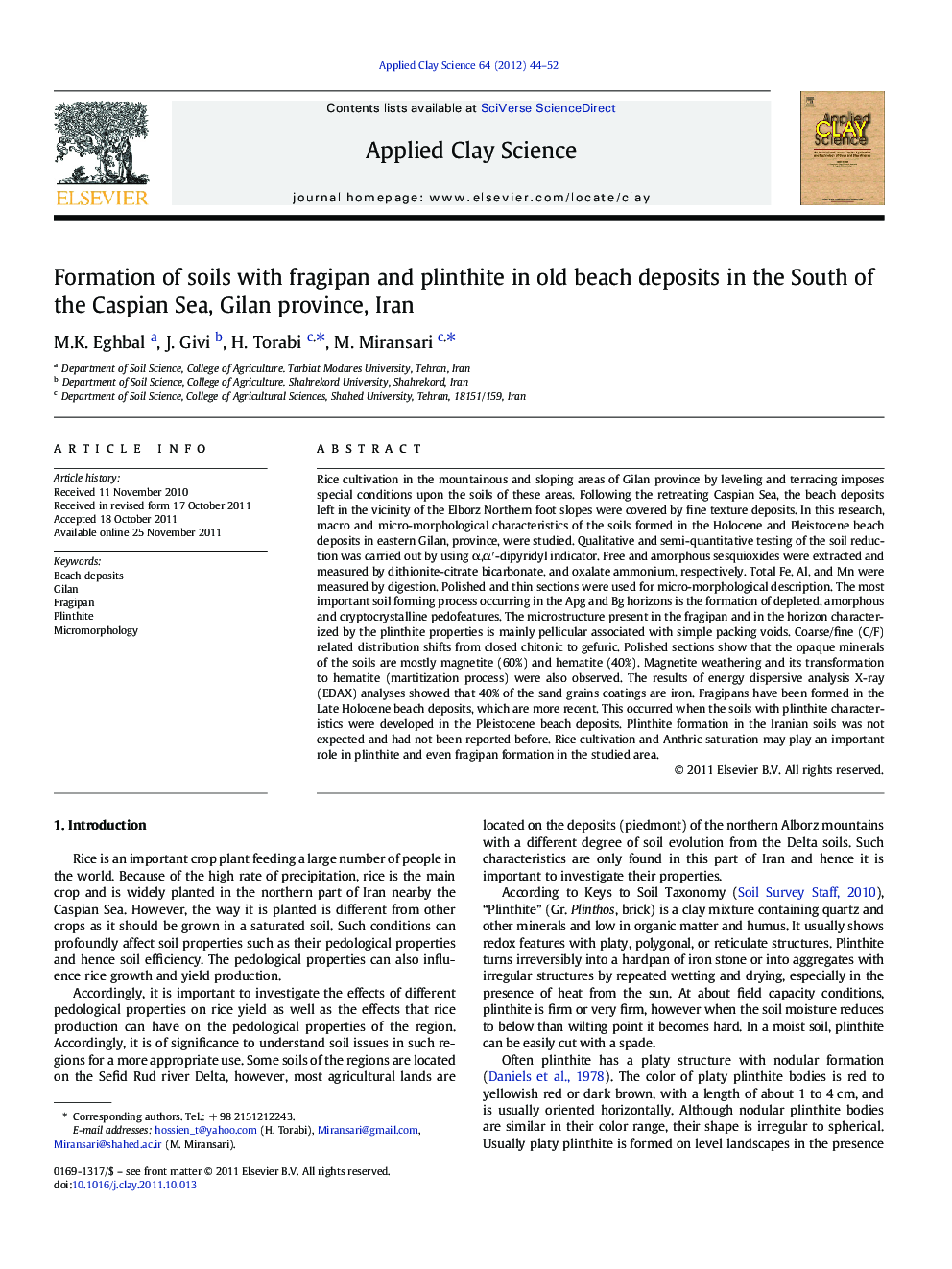 عکس صفحه اول مقاله: Formation of soils with fragipan and plinthite in old beach deposits in the South of the Caspian Sea, Gilan province, Iran Formation of soils with fragipan and plinthite in old beach deposits in the South of the Caspian Sea, Gilan province, Iran