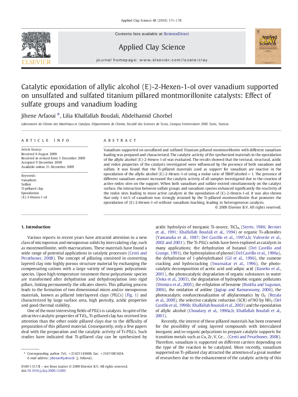 عکس صفحه اول مقاله: Catalytic epoxidation of allylic alcohol (E)-2-Hexen-1-ol over vanadium supported on unsulfated and sulfated titanium pillared montmorillonite catalysts: Effect of sulfate groups and vanadium loading Catalytic epoxidation of allylic alcohol (E)-2-Hexen-1-ol over vanadium supported on unsulfated and sulfated titanium pillared montmorillonite catalysts: Effect of sulfate groups and vanadium loading