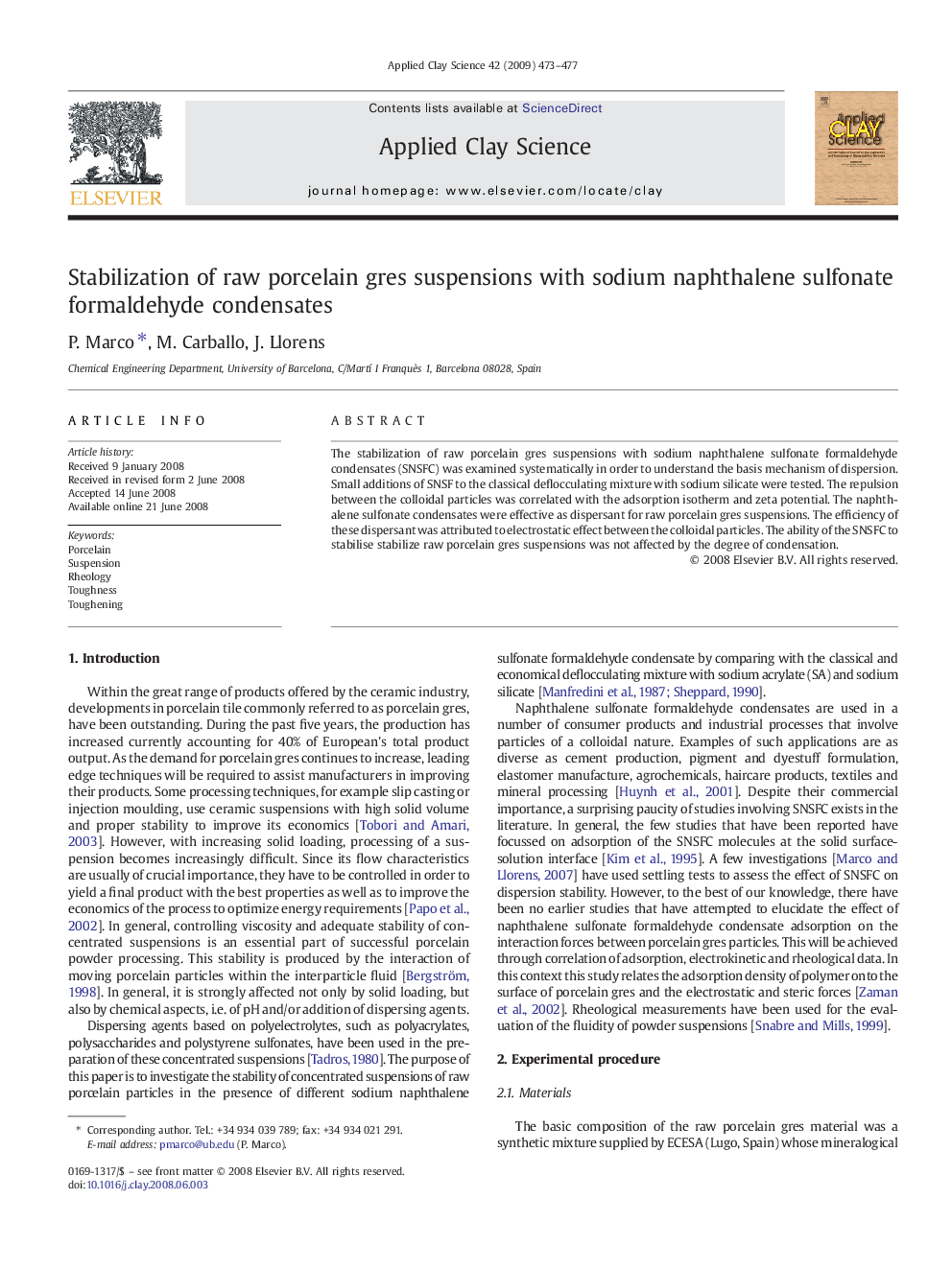 Stabilization of raw porcelain gres suspensions with sodium naphthalene sulfonate formaldehyde condensates