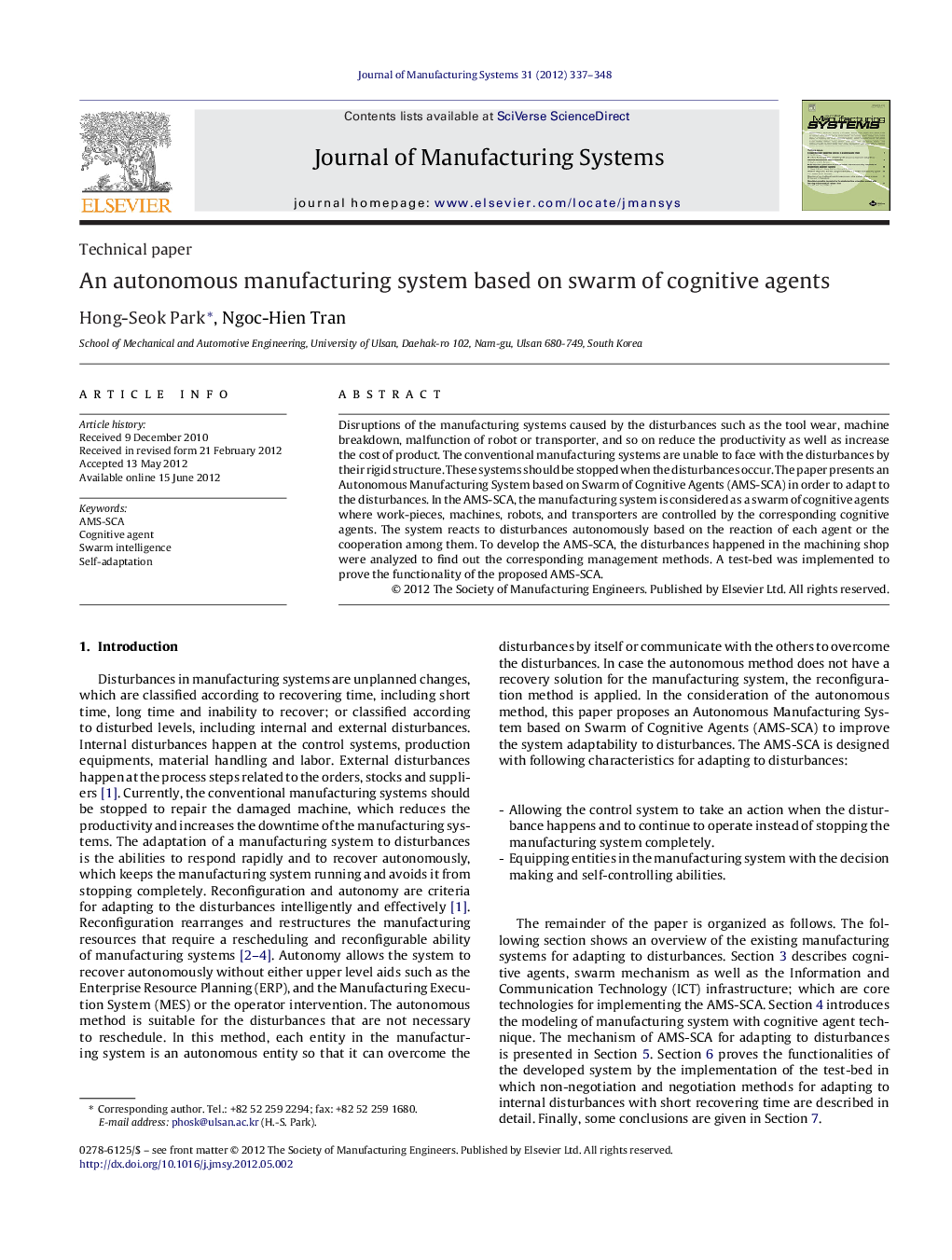 An autonomous manufacturing system based on swarm of cognitive agents