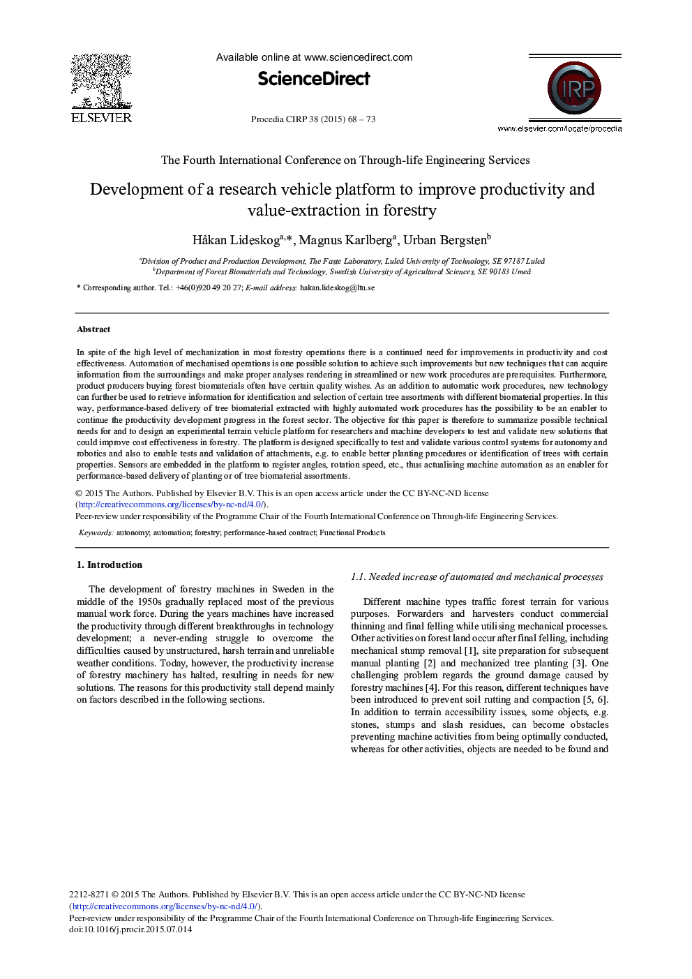 Development of a Research Vehicle Platform to Improve Productivity and Value-extraction in Forestry 