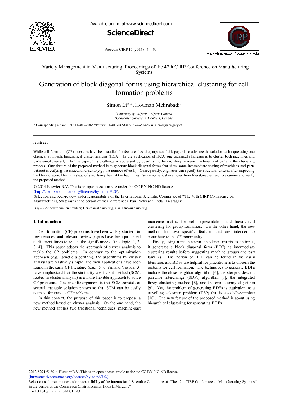 Generation of Block Diagonal forms Using Hierarchical Clustering for Cell Formation Problems 