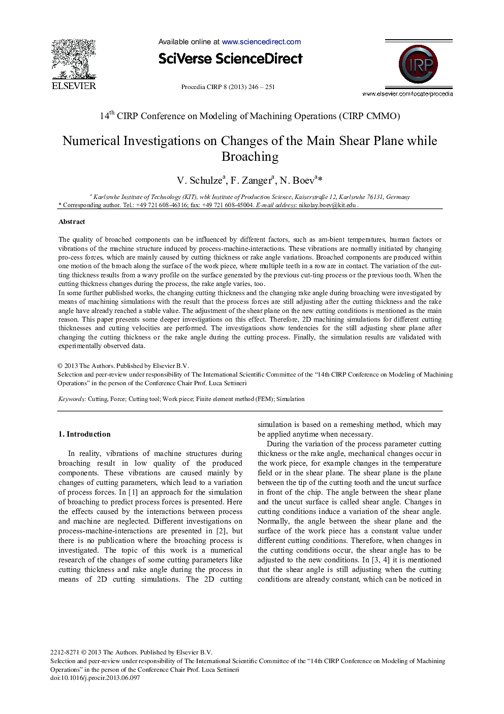 Numerical Investigations on Changes of the Main Shear Plane while Broaching