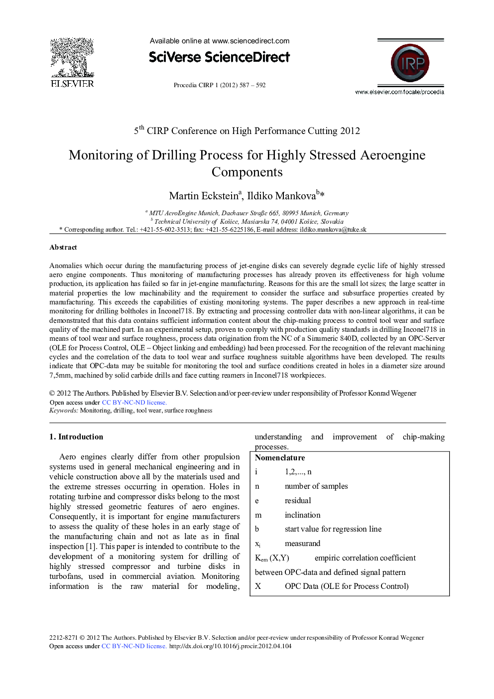 Monitoring of Drilling Process for Highly Stressed Aeroengine Components