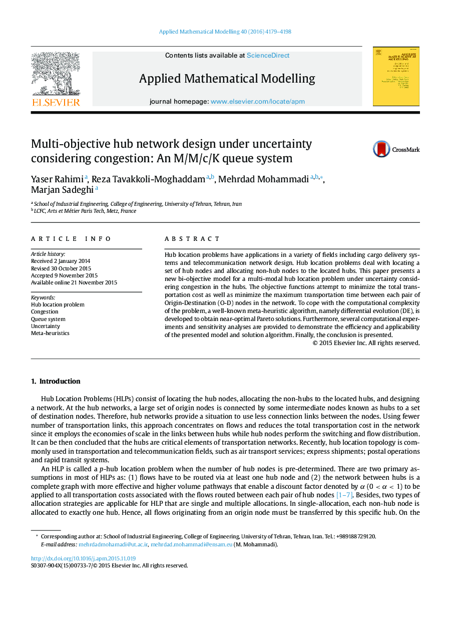 Multi-objective hub network design under uncertainty considering congestion: An M/M/c/K queue system