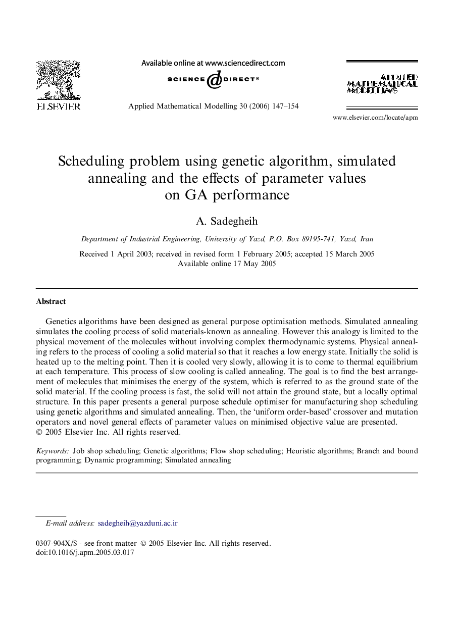 Scheduling problem using genetic algorithm, simulated annealing and the effects of parameter values on GA performance