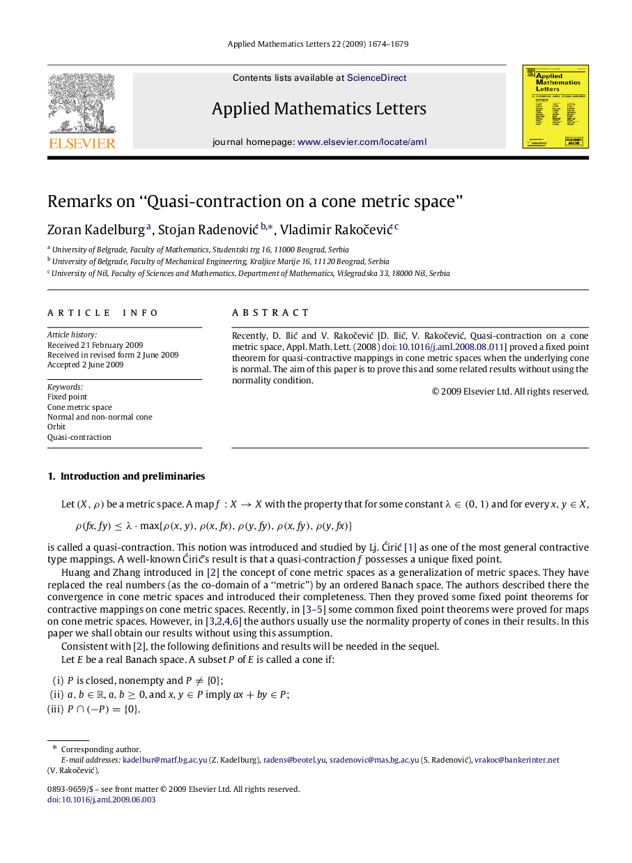 Remarks on “Quasi-contraction on a cone metric space”