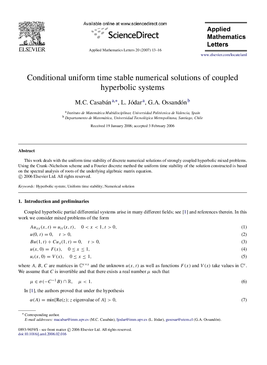 Conditional uniform time stable numerical solutions of coupled hyperbolic systems