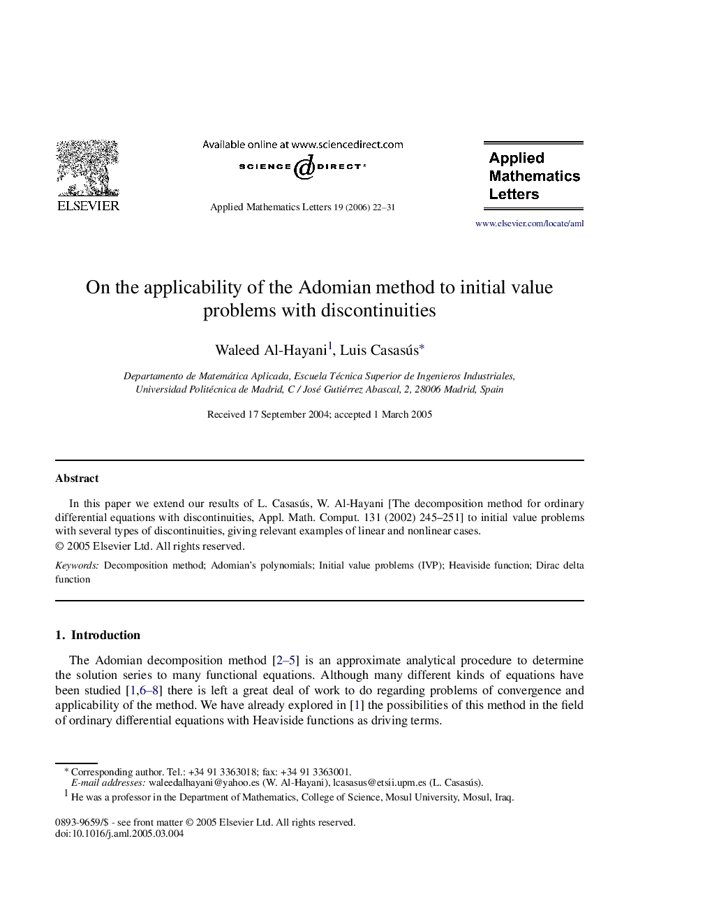 On the applicability of the Adomian method to initial value problems with discontinuities