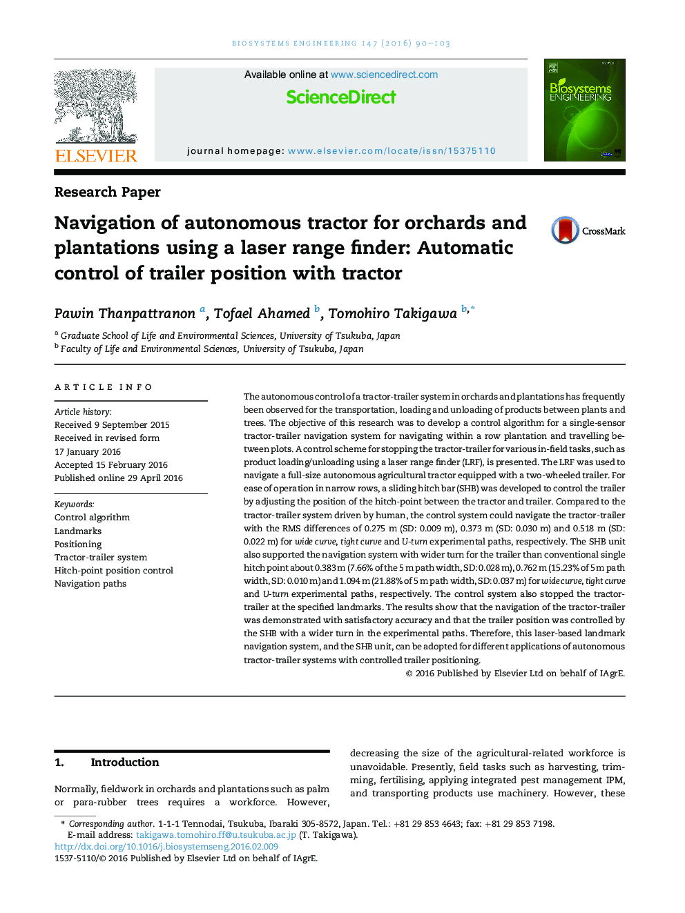 Navigation of autonomous tractor for orchards and plantations using a laser range finder: Automatic control of trailer position with tractor