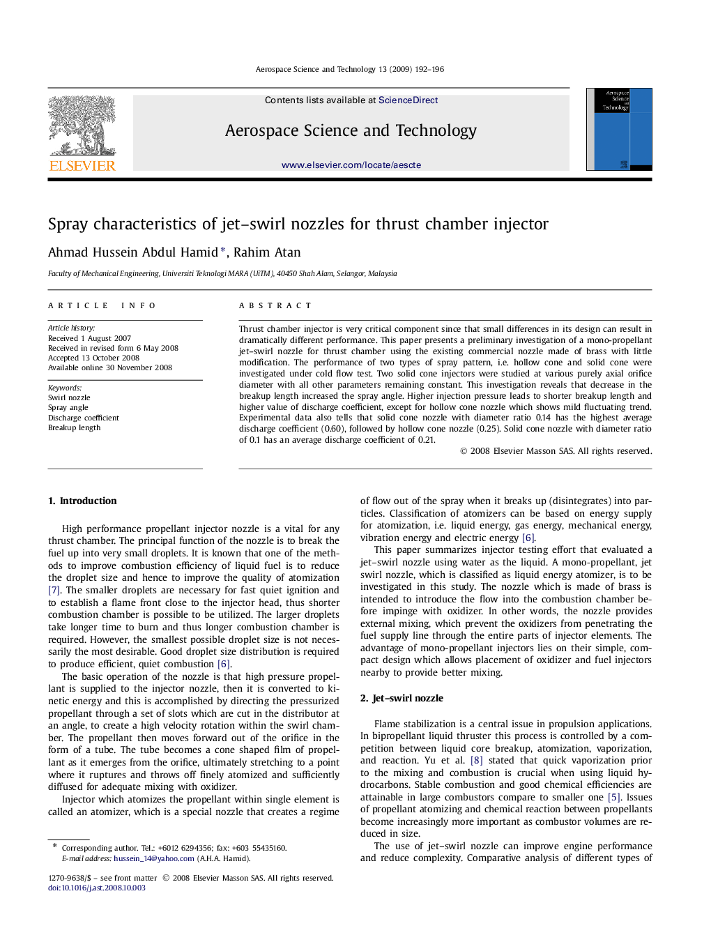 Spray characteristics of jet–swirl nozzles for thrust chamber injector