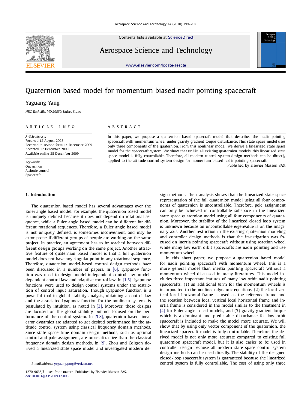 Quaternion based model for momentum biased nadir pointing spacecraft