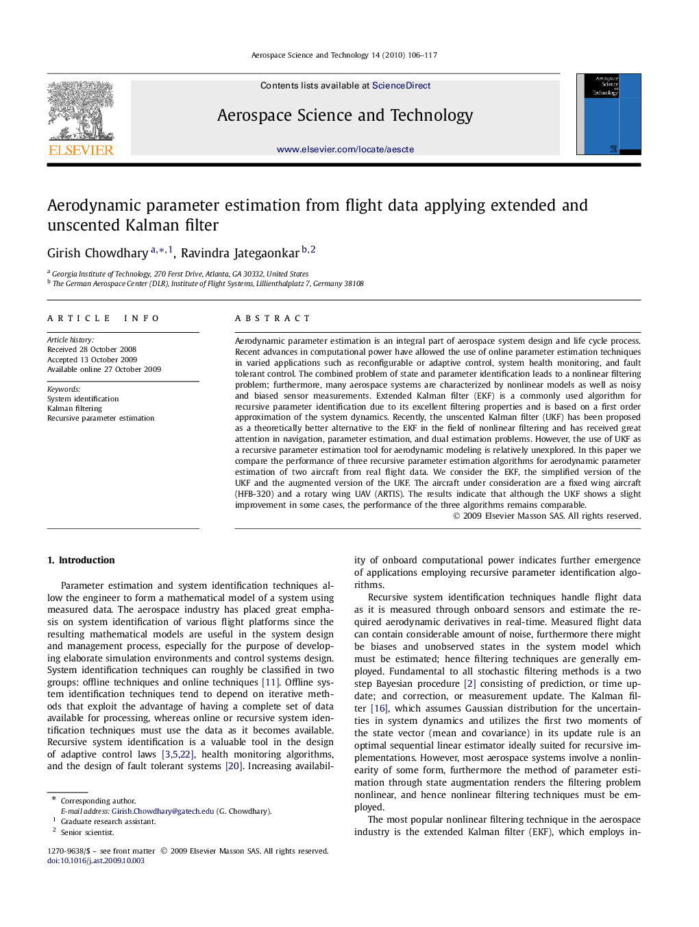 Aerodynamic parameter estimation from flight data applying extended and unscented Kalman filter