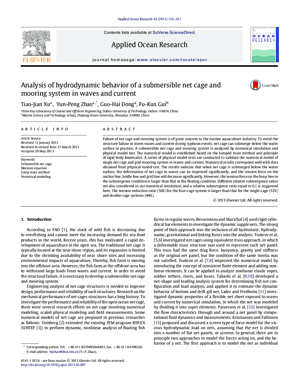 Analysis of hydrodynamic behavior of a submersible net cage and mooring system in waves and current